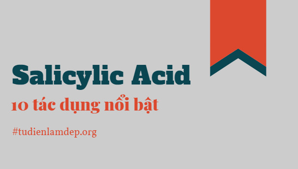 tác dụng axit salicylic
