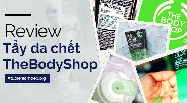 tẩy da chết the body shop review