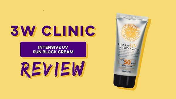 Review kem chống nắng 3W Clinic Intensive UV Sunblock Cream