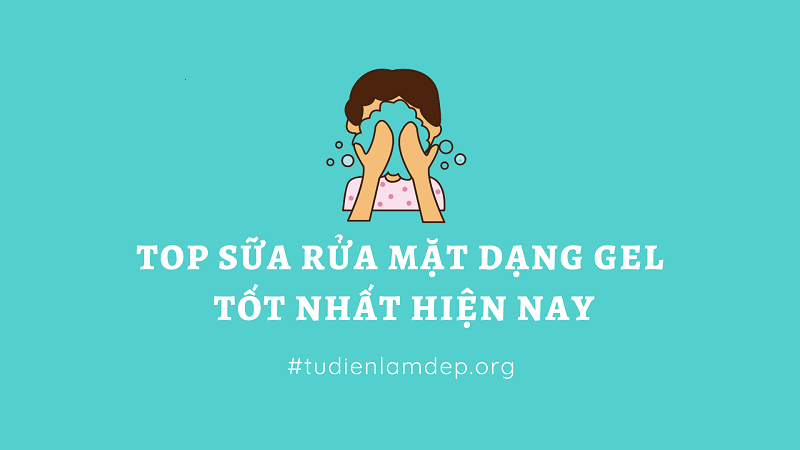 SỮA RỬA MẶT DẠNG GEL