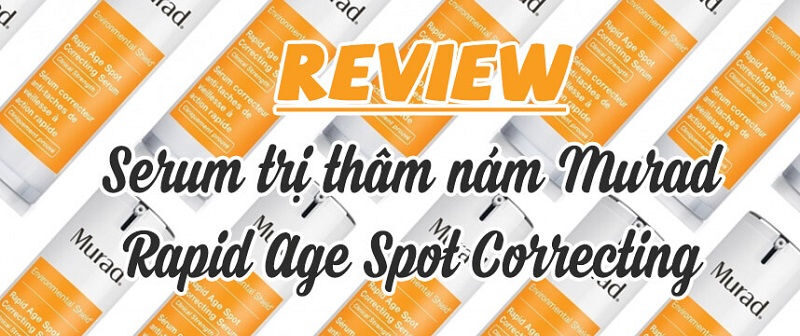 review serum trị thâm nám murad age spot correcting